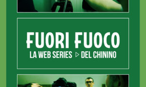 FUORI FUOCO - la web series della Fabbrica del Chinino